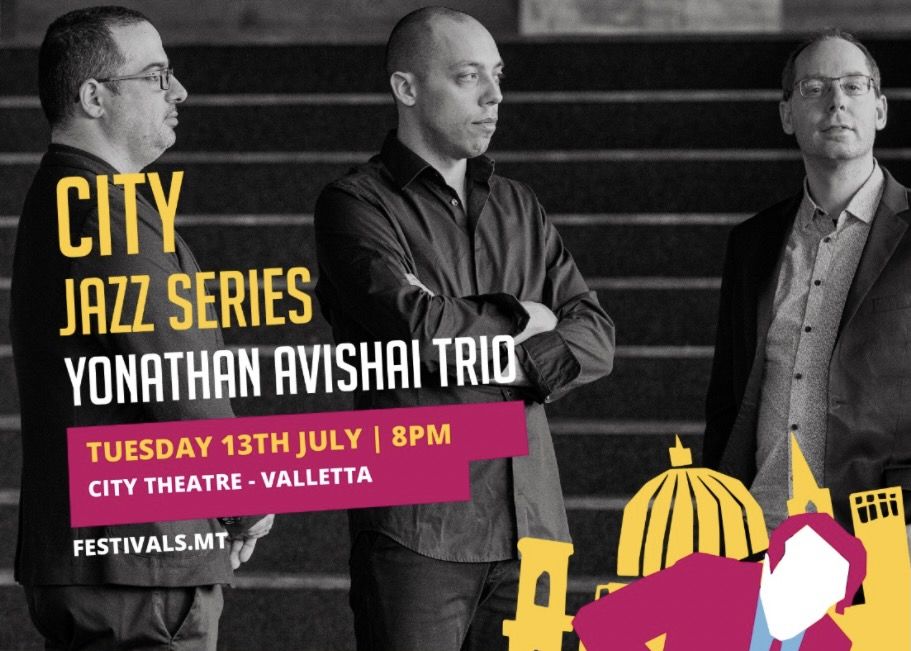Festival Malta Presents City Jazz Series – Yonathan Avishai Trio